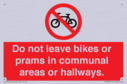 do-not-leave-bikes-or-prams-in-communal-areas-or-hallways-prohibition-sign~